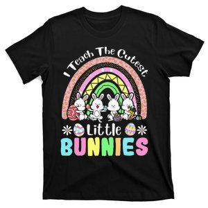 Easter Day Teacher I Teach The Cutest Little Bunnies Rainbow T-Shirt