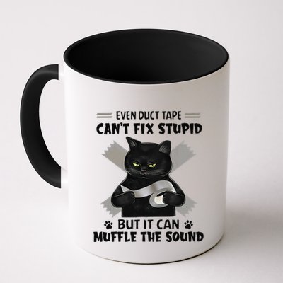 Even Duct Tape Cant Fix Stupid Funny Sarcastic Black Cat Mug