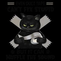 Even Duct Tape Cant Fix Stupid Funny Sarcastic Black Cat Mug
