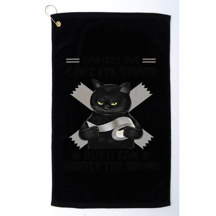 Even Duct Tape Cant Fix Stupid Funny Sarcastic Black Cat Golf Towel