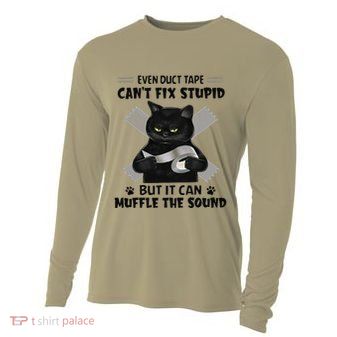 Even Duct Tape Cant Fix Stupid Funny Sarcastic Black Cat Cooling Performance Long Sleeve Crew