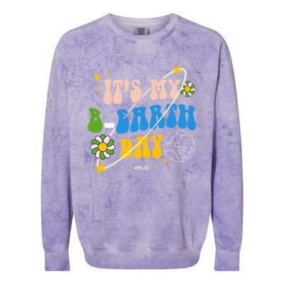 Earth Day Tee Its My Bcool Giftearth Day Funny Birthday Earth Day Gift Colorblast Crewneck Sweatshirt