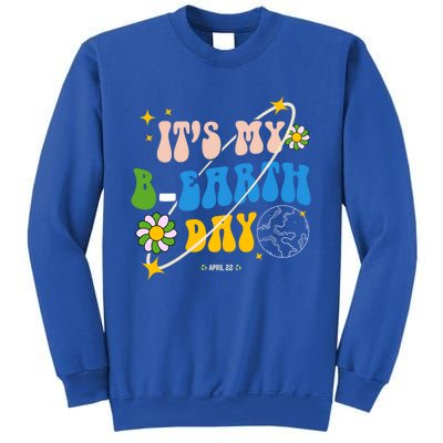 Earth Day Tee Its My Bcool Giftearth Day Funny Birthday Earth Day Gift Sweatshirt