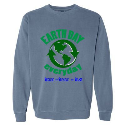 Earth Day Tee Everyday Is Earth Day Funny Gift Garment-Dyed Sweatshirt