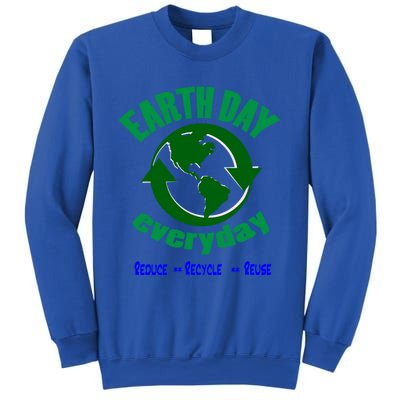 Earth Day Tee Everyday Is Earth Day Funny Gift Sweatshirt