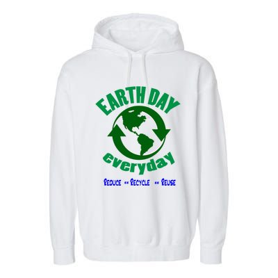 Earth Day Tee Everyday Is Earth Day Funny Gift Garment-Dyed Fleece Hoodie