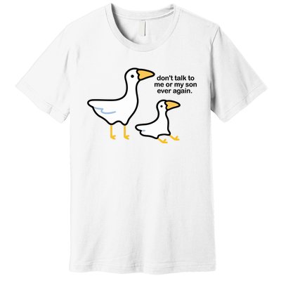 Eveoart DonT Talk To Me Or My Son Ever Again Premium T-Shirt