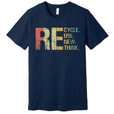 Earth Day Tee Recycle Reuse Renew Rethink Premium T-Shirt