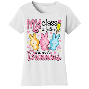 Easter Day Teacher My Class Is Full Sweet Bunnies Women's T-Shirt