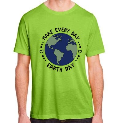 Earth Day Tee Make Everyday Earth Day Gift Planet Earth Day Gift Adult ChromaSoft Performance T-Shirt