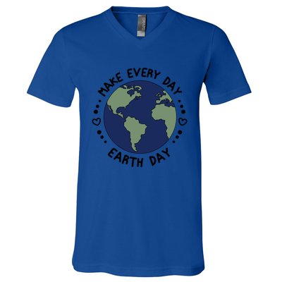 Earth Day Tee Make Everyday Earth Day Gift Planet Earth Day Gift V-Neck T-Shirt