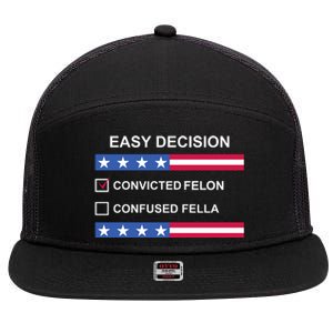 Easy Decision Trump 2024 Convicted Felon 7 Panel Mesh Trucker Snapback Hat