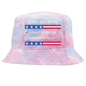 Easy Decision Trump 2024 Convicted Felon Tie-Dyed Bucket Hat