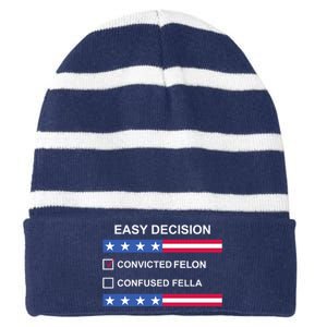 Easy Decision Trump 2024 Convicted Felon Striped Beanie with Solid Band