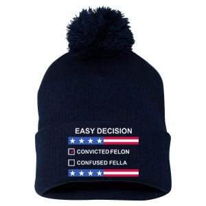 Easy Decision Trump 2024 Convicted Felon Pom Pom 12in Knit Beanie