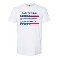 Easy Decision Trump 2024 Convicted Felon Softstyle CVC T-Shirt