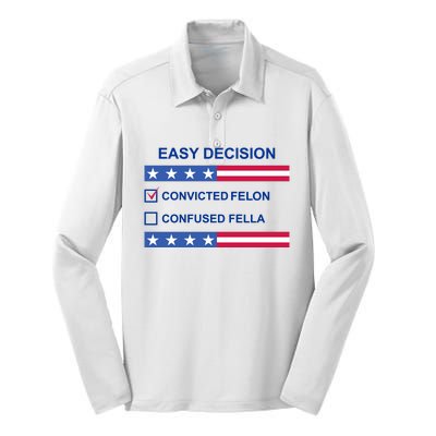 Easy Decision Trump 2024 Convicted Felon Silk Touch Performance Long Sleeve Polo