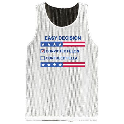 Easy Decision Trump 2024 Convicted Felon Mesh Reversible Basketball Jersey Tank