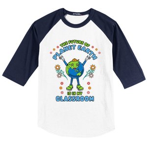 Earth Day Teacher The Future Of Earth Is In My Classroom Baseball Sleeve Shirt