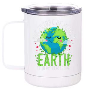 Earth Day Teachers Classroom Funny Teacher 12 oz Stainless Steel Tumbler Cup