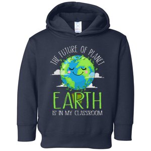 Earth Day Teachers 2024 Funny Classroom Toddler Hoodie