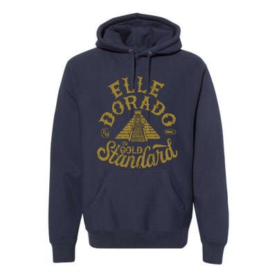 Elle Dorado The Gold Standard Premium Hoodie