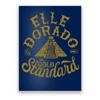 Elle Dorado The Gold Standard Poster