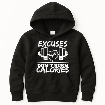 Excuses Don t Burn Calories Funny Gym Fitness Gift Kids Hoodie