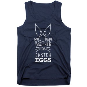 Easter Day Trade Brother For Easter Eggs For Tank Top