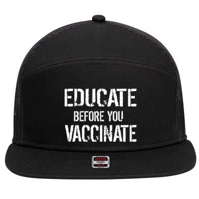 Educate Before You Vaccinate  7 Panel Mesh Trucker Snapback Hat