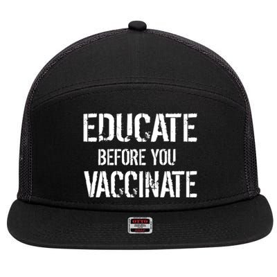 Educate Before You Vaccinate  7 Panel Mesh Trucker Snapback Hat