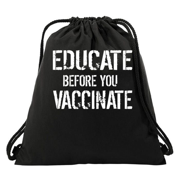 Educate Before You Vaccinate  Drawstring Bag