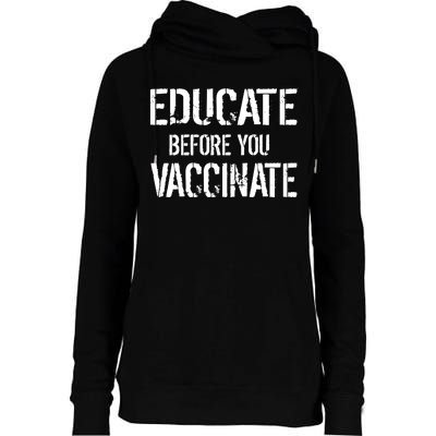 Educate Before You Vaccinate  Womens Funnel Neck Pullover Hood