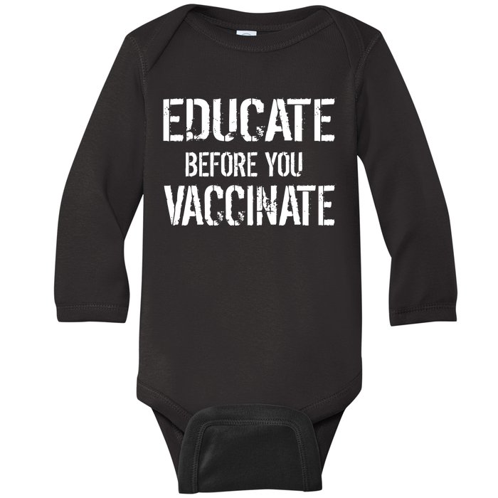 Educate Before You Vaccinate  Baby Long Sleeve Bodysuit