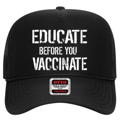 Educate Before You Vaccinate  Trucker Hat