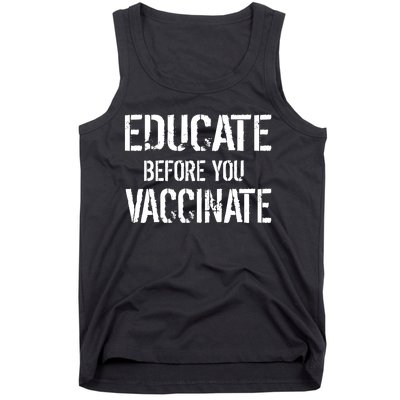 Educate Before You Vaccinate  Tank Top