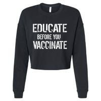 Educate Before You Vaccinate  Cropped Pullover Crew
