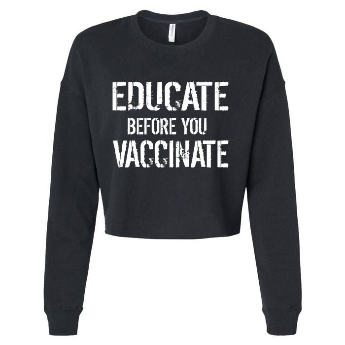 Educate Before You Vaccinate  Cropped Pullover Crew