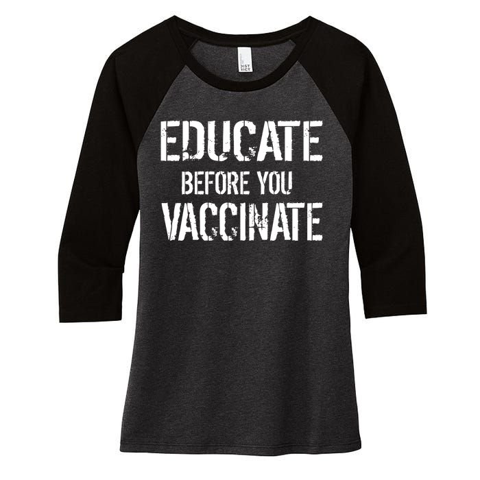 Educate Before You Vaccinate  Women's Tri-Blend 3/4-Sleeve Raglan Shirt