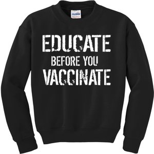 Educate Before You Vaccinate  Kids Sweatshirt