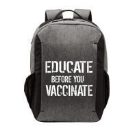 Educate Before You Vaccinate  Vector Backpack