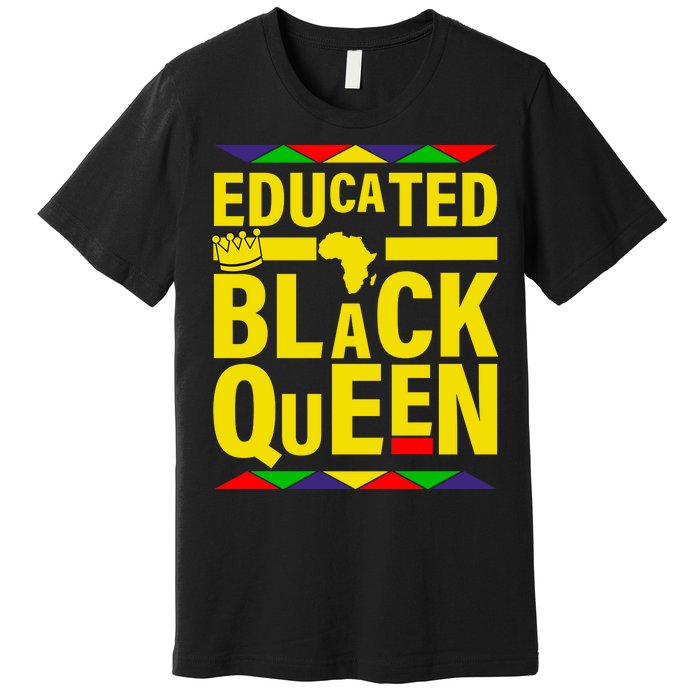 Educated Black Queen Premium T-Shirt