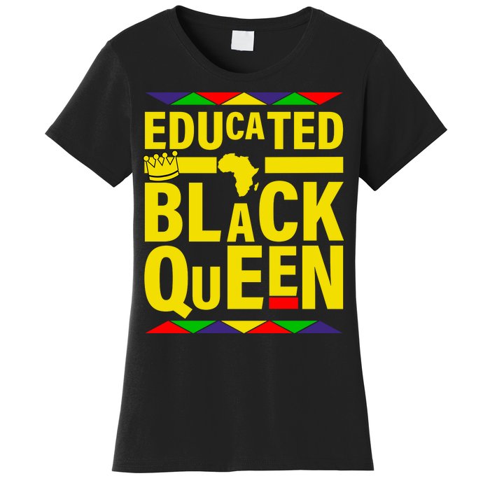 Educated Black Queen Women's T-Shirt