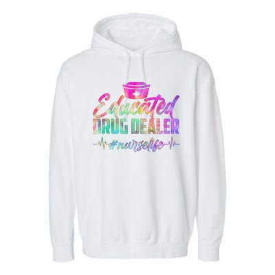 Educated Drug Dealer Nurselife Garment-Dyed Fleece Hoodie