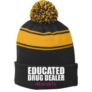 Educated Drug Dealer #Nurselife Nurse Stripe Pom Pom Beanie