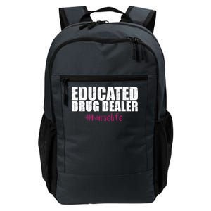 Educated Drug Dealer #Nurselife Nurse Daily Commute Backpack