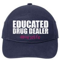 Educated Drug Dealer #Nurselife Nurse 7-Panel Snapback Hat