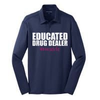 Educated Drug Dealer #Nurselife Nurse Silk Touch Performance Long Sleeve Polo