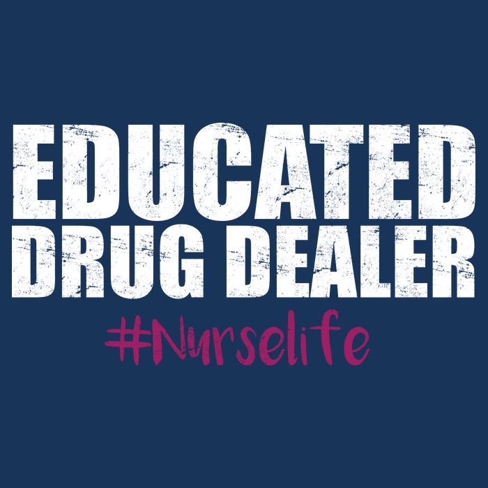 Educated Drug Dealer #Nurselife Nurse 16 in Basic Backpack