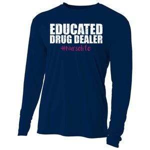 Educated Drug Dealer #Nurselife Nurse Cooling Performance Long Sleeve Crew